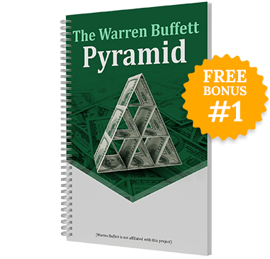 Free Bonus #1: The Warren Buffet Pyramid